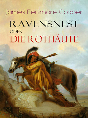 cover image of Ravensnest oder die Rothäute (Wildwestroman)